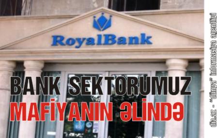 «ROYALBANK»DA PULU BATANLAR ETİRAZA QALXIR