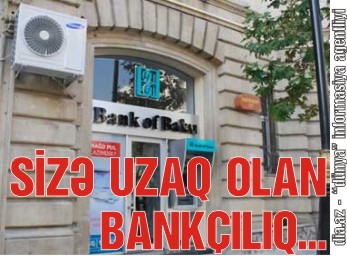 "BANK OF BAKU"NUN "BOXÇA"SINA DÜŞMƏYİN