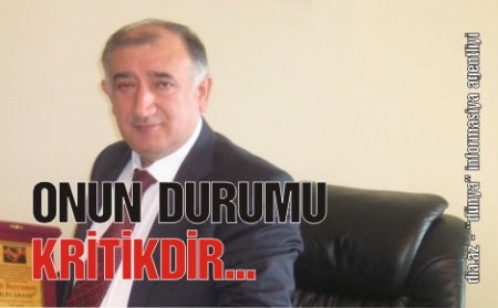 İSMƏT ABBASOVUN ƏN YAXIN ADAMINA BÖYÜK TƏHLÜKƏ