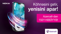 Köhnə telefonunu gətir, Azercell-dən yeni 4G Nokia smartfonu və 150 AZN-dək hədiyyə qazan!