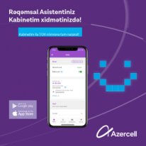 Azercell-in “Kabinetim” tətbiqi ilə nömrənizə nəzarət etmək artıq daha asandır