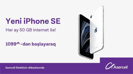 Hədiyyəli yeni iPhone SE modelləri Azercell Eksklüziv-lərdə!