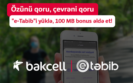 “e-Tabib” tətbiqindən istifadə edən Bakcell abunəçilərinə hədiyyə