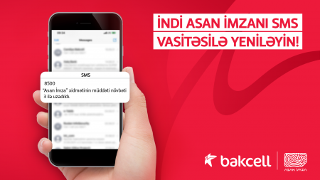 Bakcell abunəçiləri üçün “Asan İmza”nı SMS vasitəsilə yeniləmək imkanı