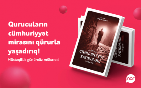 Müstəqillik Günü münasibətilə “Cümhuriyyət xatirələri” kitabı nəşr edildi