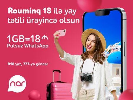 “Nar”dan sərfəli rouminq: Pulsuz WhatsApp yazışma