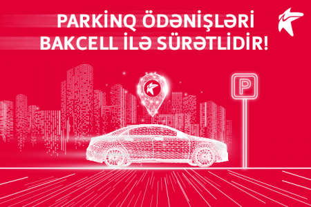 Bakcell parkinq ödənişlərini sürətli etdi