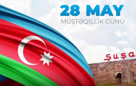28 May вЂ“ Müstəqillik  Günü