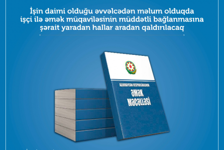 "Bu maddələr Əmək Məcəlləsindən çıxarılmalıdır"