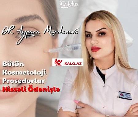 "Aypara estetik center"də pasiyentlərə dolğu və plazma terapiya necə icra olunur?