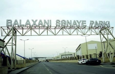 Balaxanı Sənaye Parkının ərazisi genişləndiriləcək 