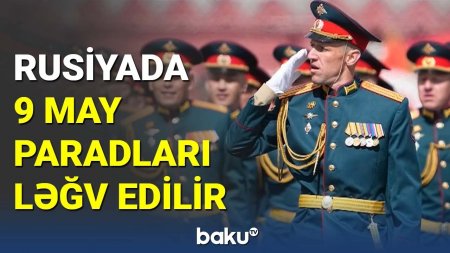 Rusiyada 9 May paradları kütləvi şəkildə ləğv edilir